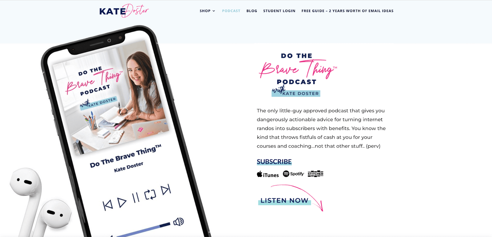 Homepage of the podcast: Do The Brave Thing with Kate Doster.