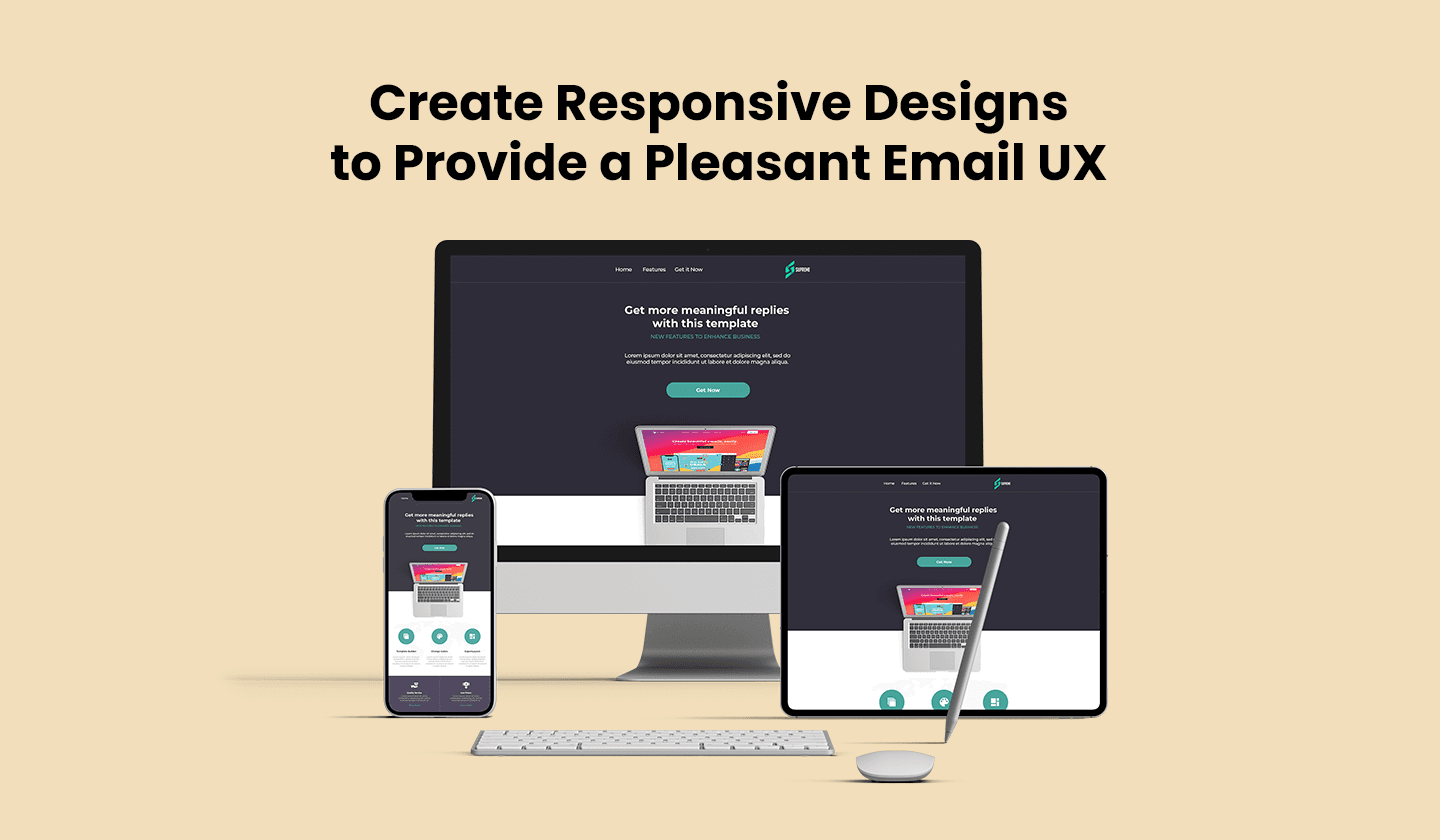 Create responsive email designs. 