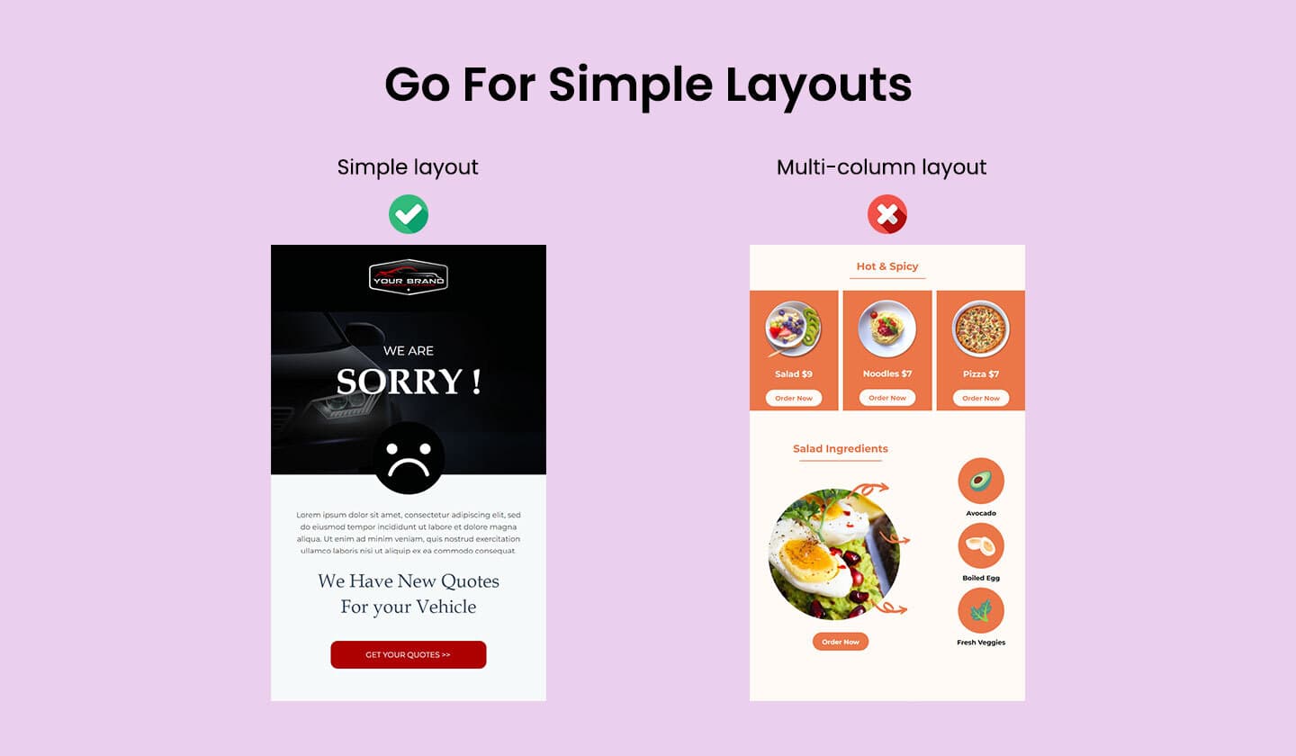 Choose simple layouts to improve emails deliverability