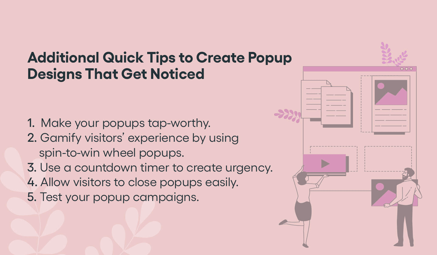 Additional tips to create eye-catching popup designs.