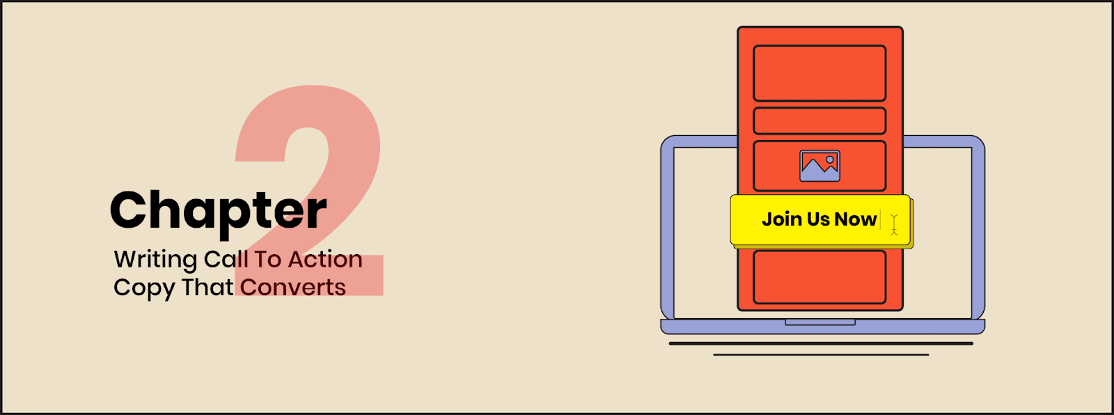 Chapter 2: Writing call to action copy that converts