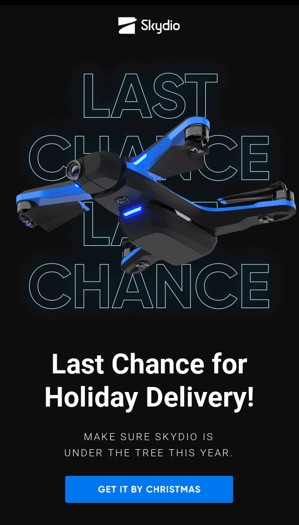 Example of a last chance email by Skydio, talking about last chance for holiday delivery